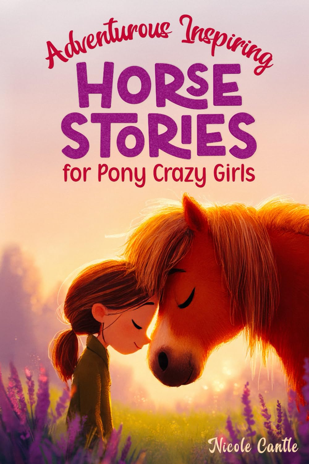 Horse Stories for Pony Crazy Girls