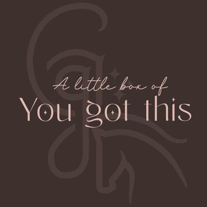 A little box of "You Got This"