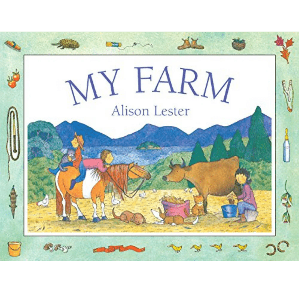 My Farm by Alison Lester - The Glamorous Grub